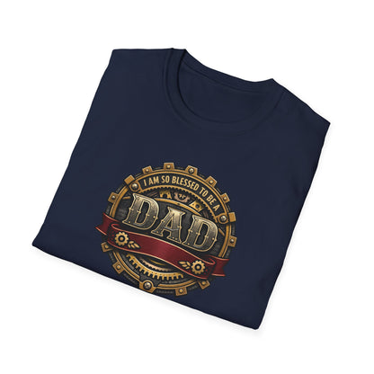 I Am So Blessed to Be a Dad T-shirt