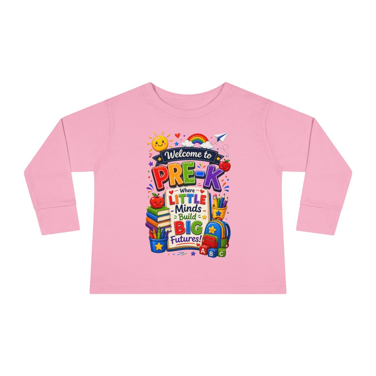Pre-K Toddler Long Sleeve Tee – "Welcome to Pre-K Where Little Minds Build Big Futures"