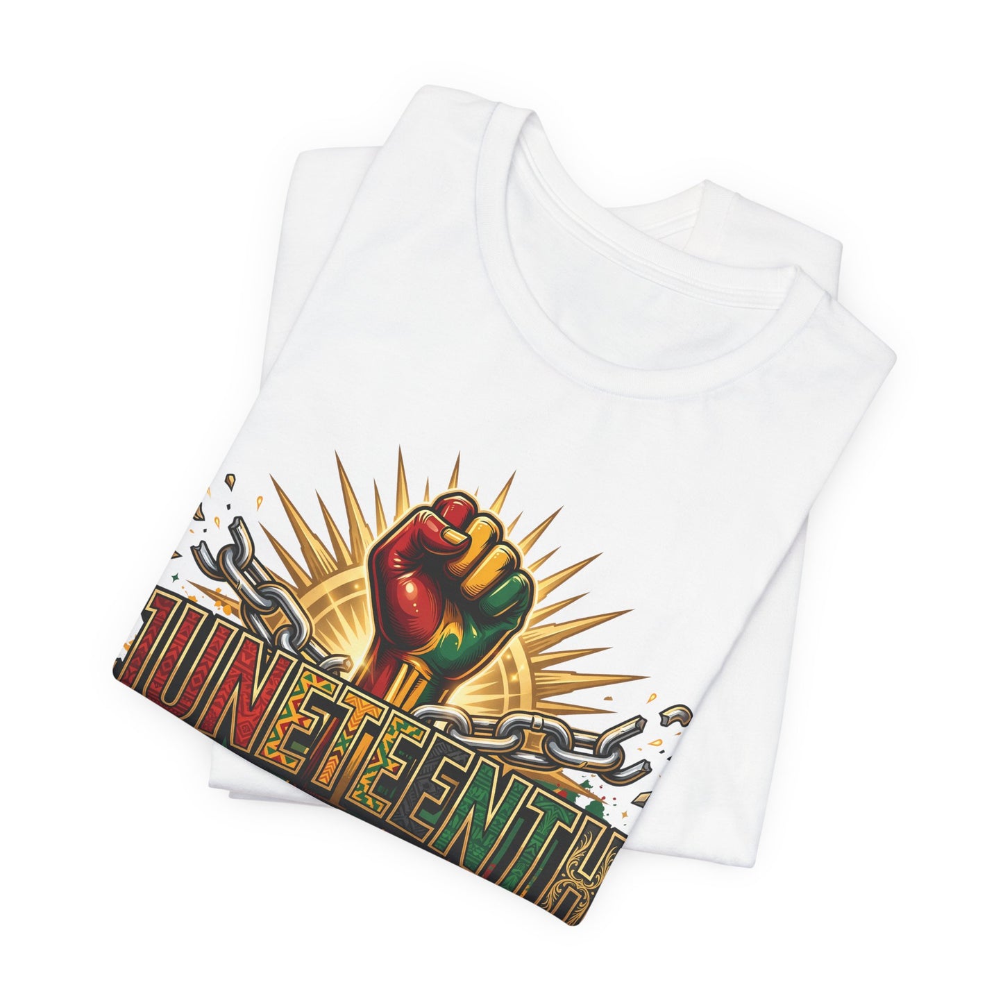 Juneteenth Graphic Tee — "Honoring the Past, Empowering the Future"