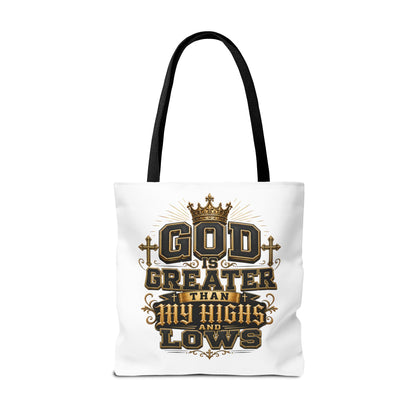 God Is Greater Than My Highs and Lows Tote Bag