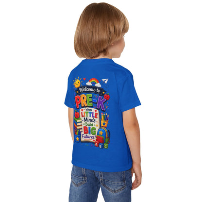 Welcome to Pre-K Toddler T-Shirt — "Where Little Minds Build Big Futures" Back-to-School Tee