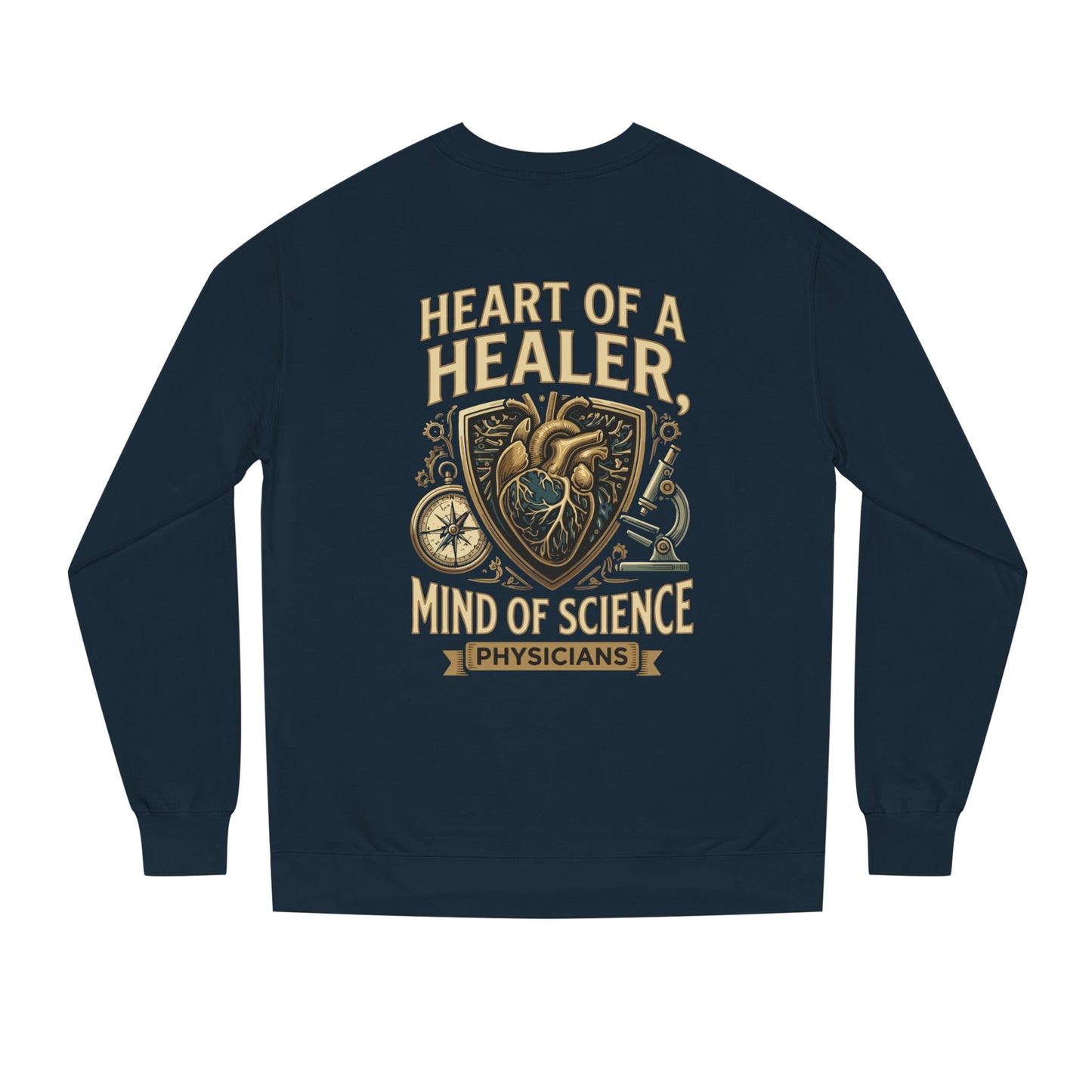Physician Sweatshirt — "Heart of a Healer, Mind of Science" Medical Crewneck