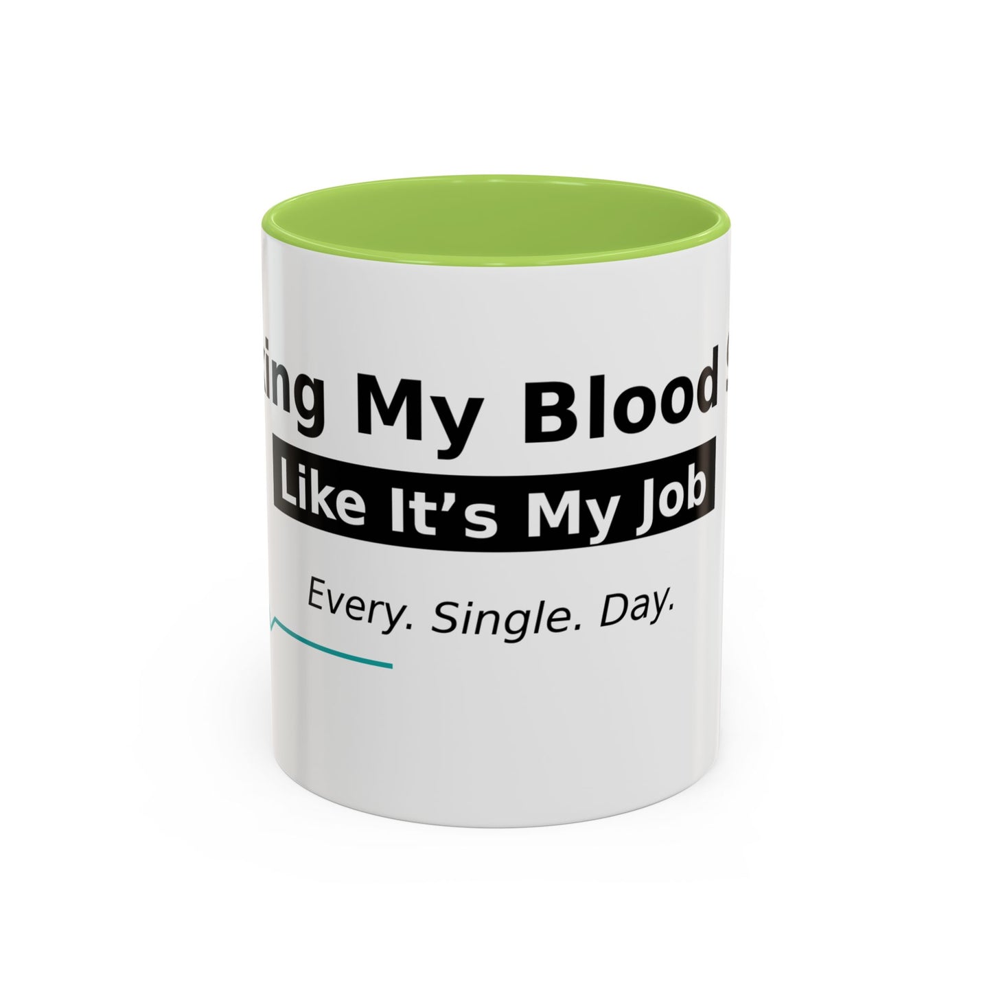 Accent Coffee Mug – 'Checking My Blood Sugar Like It's My Job' Diabetes Awareness Mug
