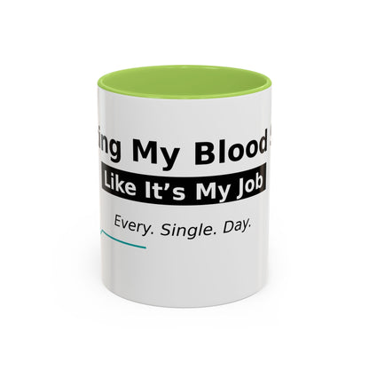 Accent Coffee Mug – 'Checking My Blood Sugar Like It's My Job' Diabetes Awareness Mug