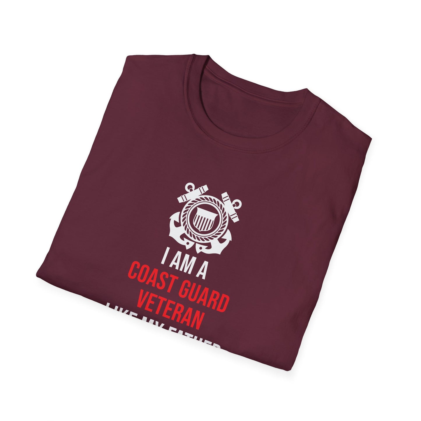 I Am A Coast Guard Veteran Like My Father Before Me T-Shirt