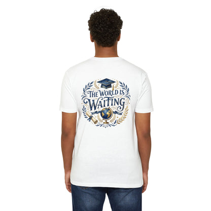 Graduation T-Shirt - "The World Is Waiting" Cap & Globe Design