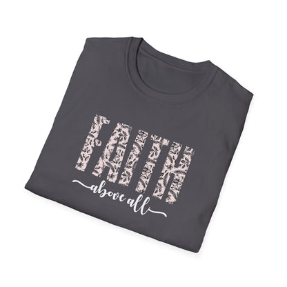 Faith Above All T-Shirt