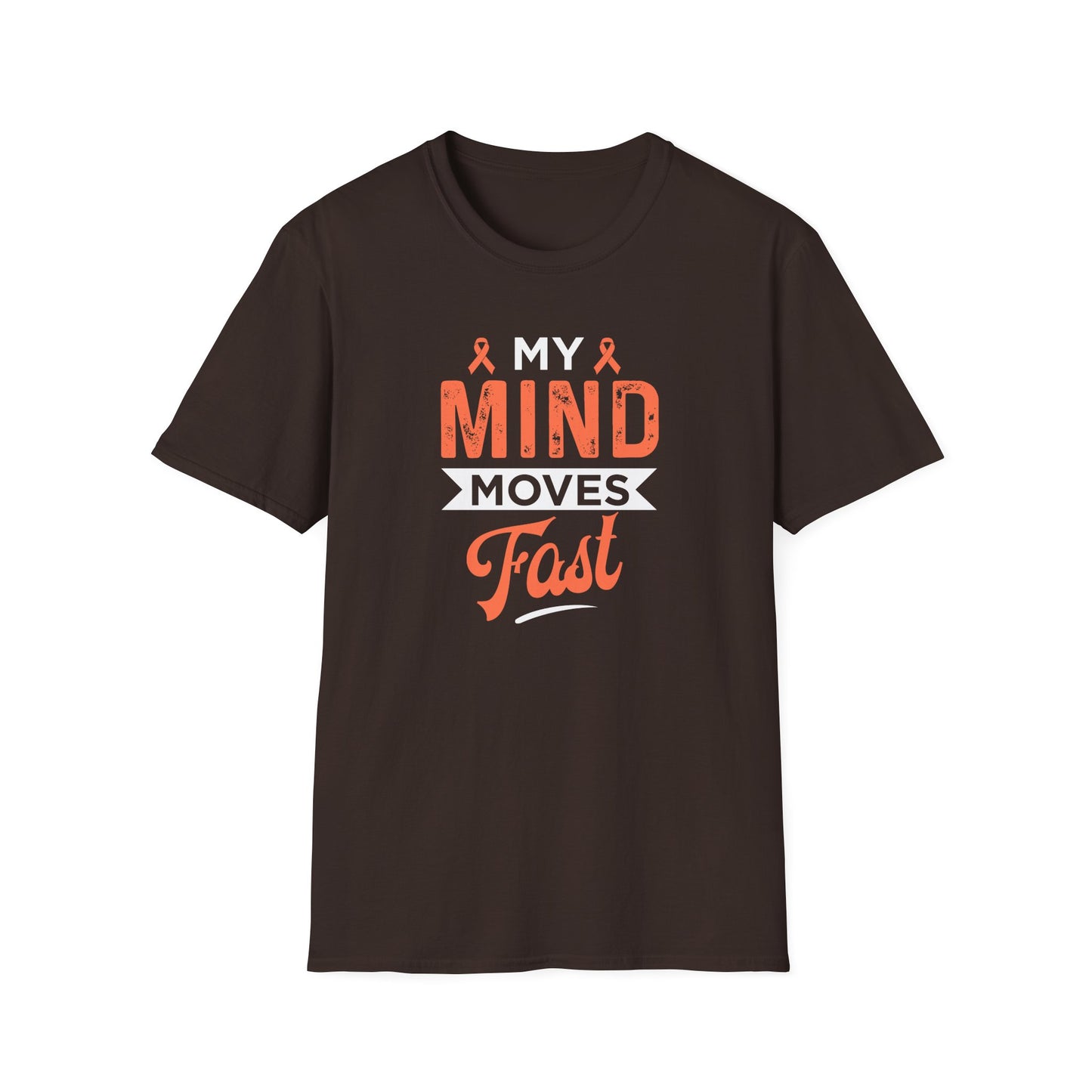 My Mind Moves Fast T-Shirt