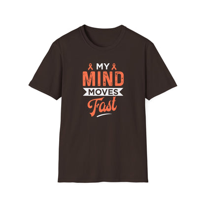 My Mind Moves Fast T-Shirt