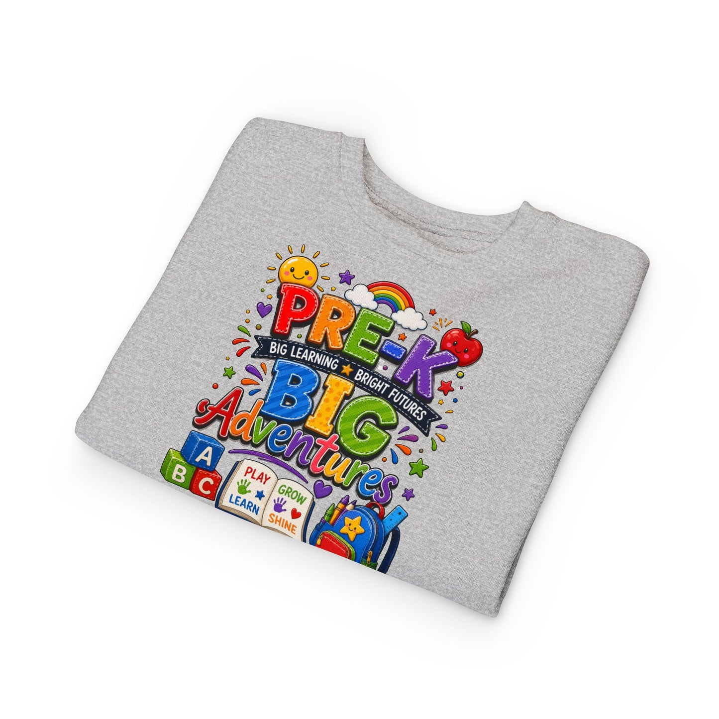 Toddler Sweatshirt — "Pre-K Big Adventures" Colorful Preschool Back-to-School Crewneck