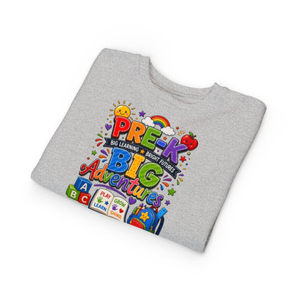 Toddler Sweatshirt — "Pre-K Big Adventures" Colorful Preschool Back-to-School Crewneck