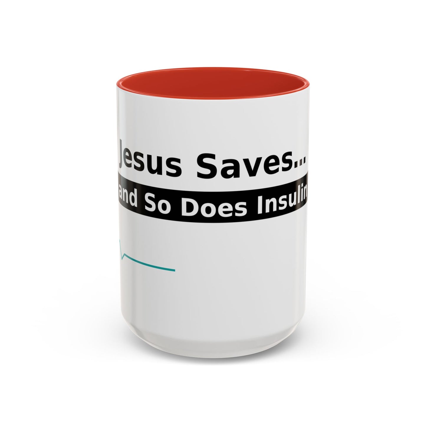 Jesus Saves… and So Does Insulin - Faith & Diabetes Accent Coffee Mug (11/15 oz)