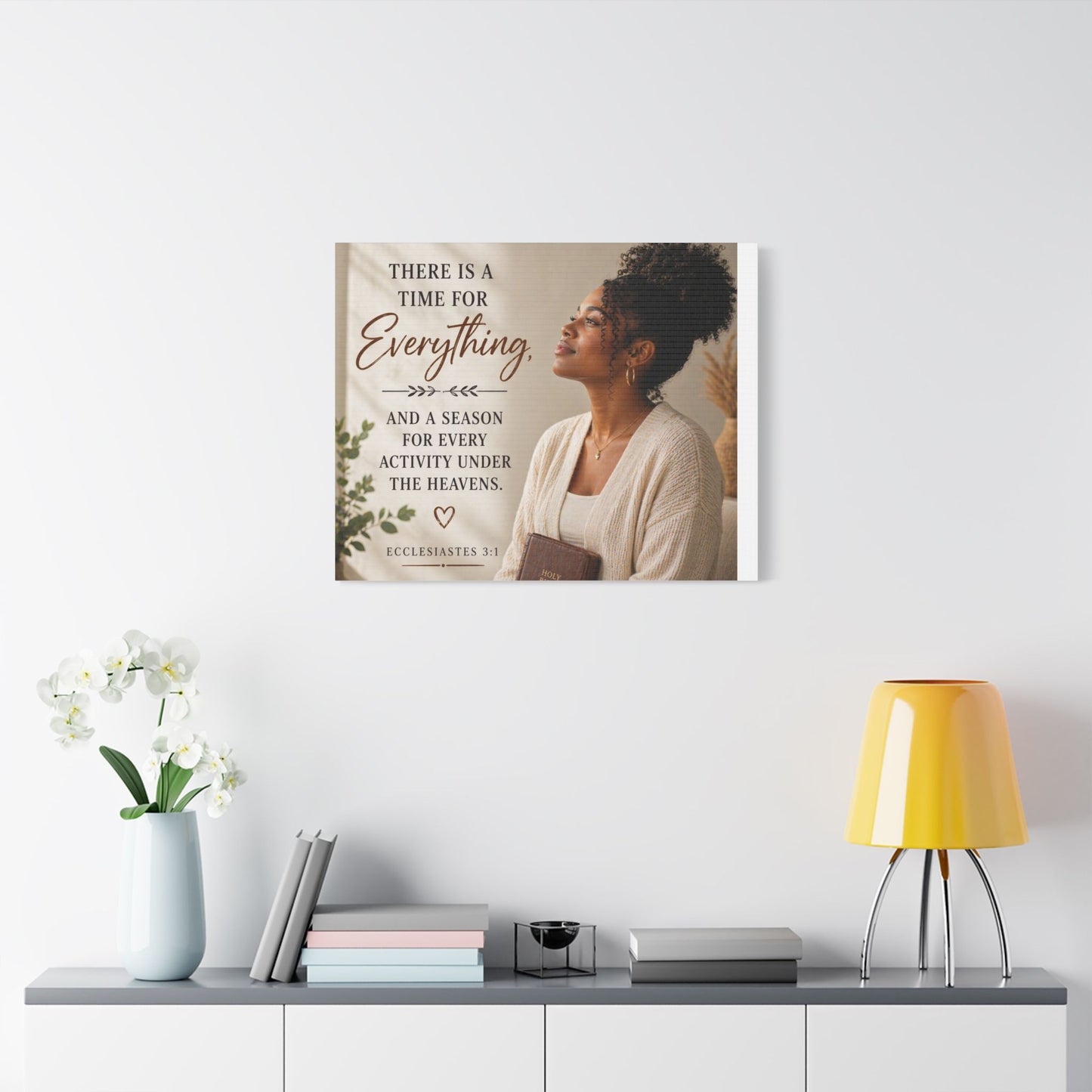 Satin Canvas Wall Art - "There Is a Time For Everything" Ecclesiastes 3:1 Inspirational Christian Decor