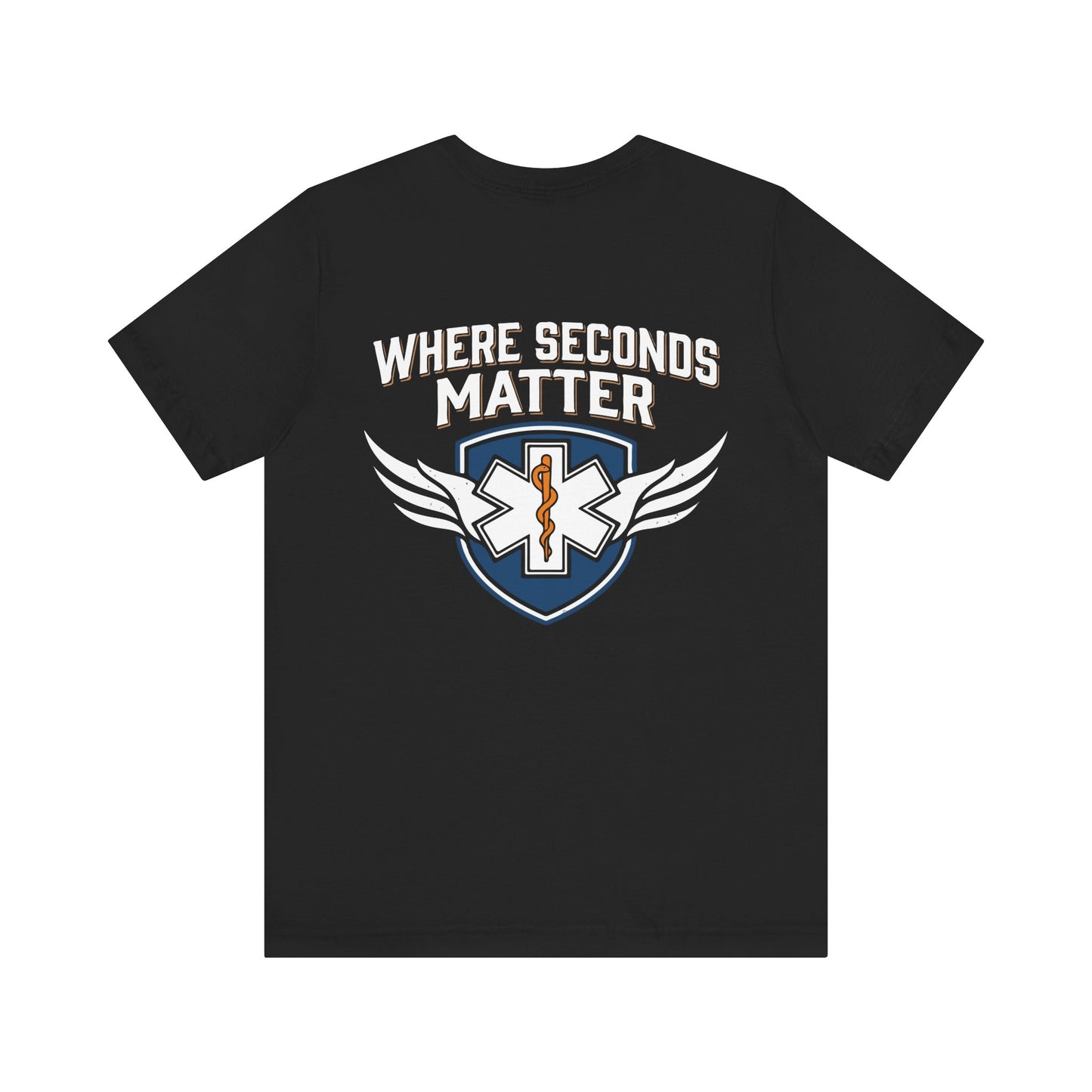 EMT T‑Shirt – "Where Seconds Matter" Emergency Medical Tech Tee