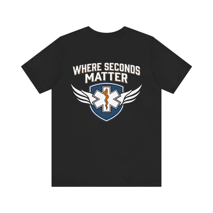 EMT T‑Shirt – "Where Seconds Matter" Emergency Medical Tech Tee