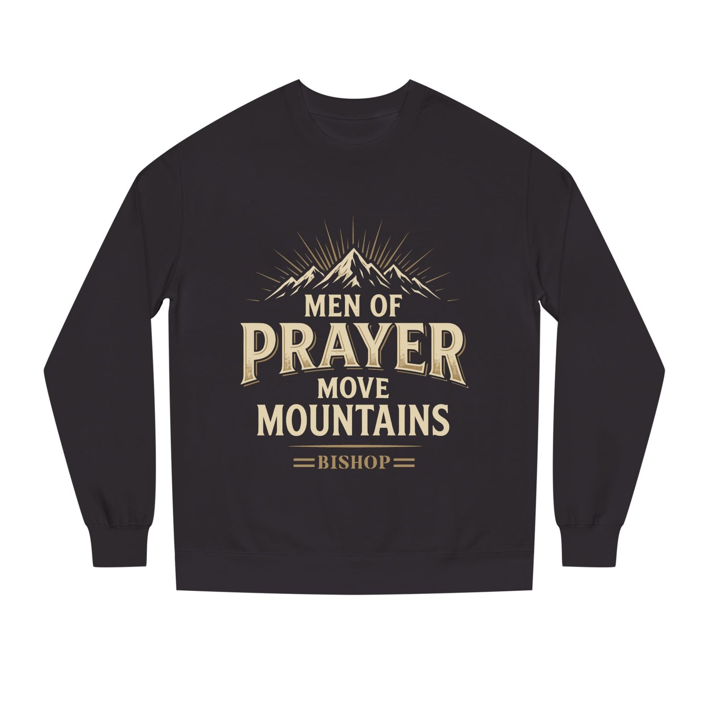 Men of Prayer Move Mountains Sweatshirt