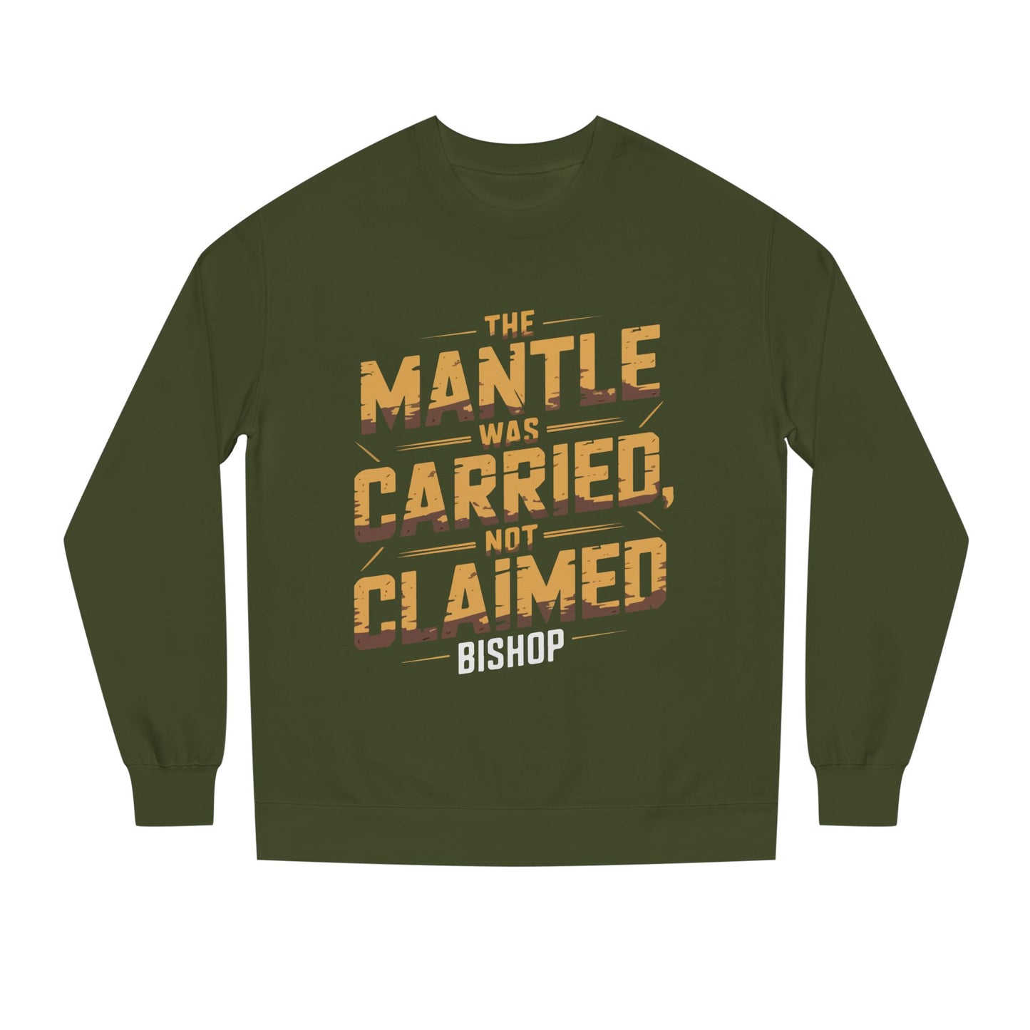 Crewneck Sweatshirt — “The Mantle Was Carried, Not Claimed” Bishop Graphic