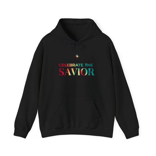 Celebrate the Savior Hoodie