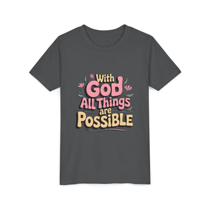 Youth Tee - "With God All Things Are Possible" Inspirational Christian Shirt