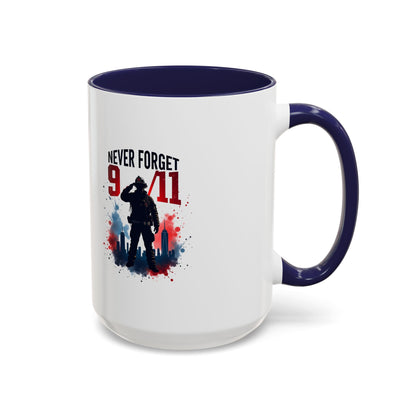 Never Forget 9/11 Accent Coffee Mug — Patriotic Memorial Tribute (11oz, 15oz)