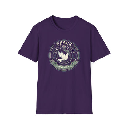 Peace Over Perfection - Proverbs 17:1 T-Shirt