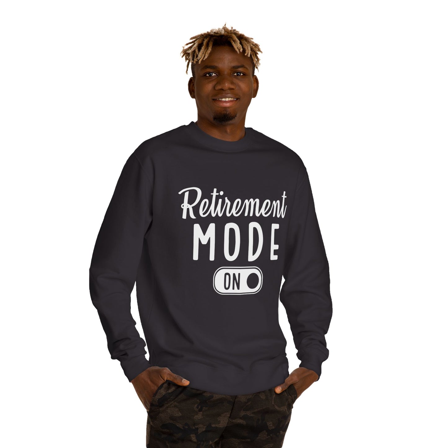 Retirement Mode On Sweatshirt