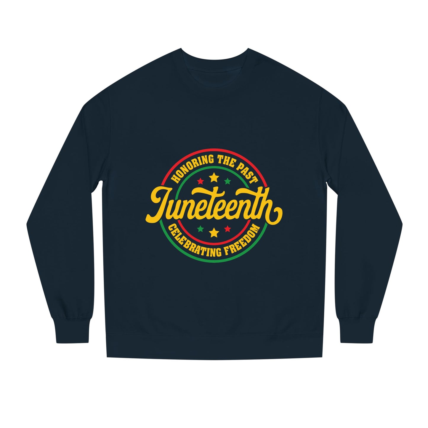 Juneteenth Crewneck Sweatshirt — "Honoring the Past, Celebrating Freedom"