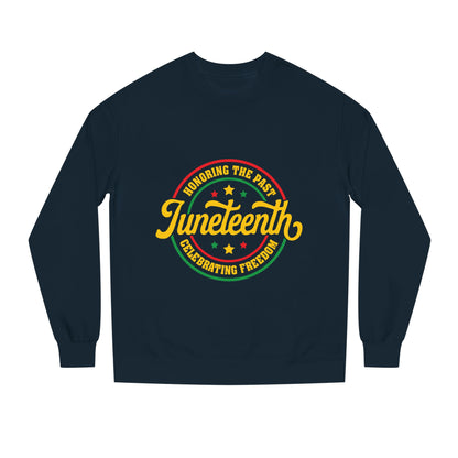 Juneteenth Crewneck Sweatshirt — "Honoring the Past, Celebrating Freedom"