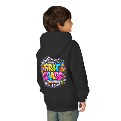 First Grade Hoodie – "Watch Out! First Grade Here I Come" Back-to-School Youth Sweatshirt