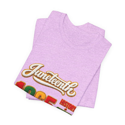 Juneteenth 1865 Tee — History • Culture • Excellence • Respect T-Shirt
