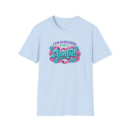 I Am So Blessed To Be A Auntie T-Shirt