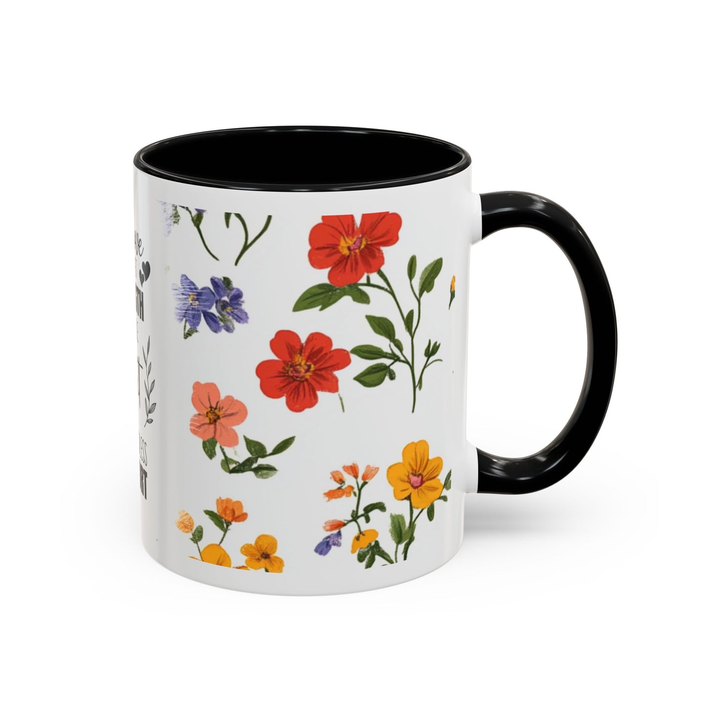 Floral "Her Love Is the Quiet Strength" Accent Coffee Mug — Inspirational Mother's Day Gift