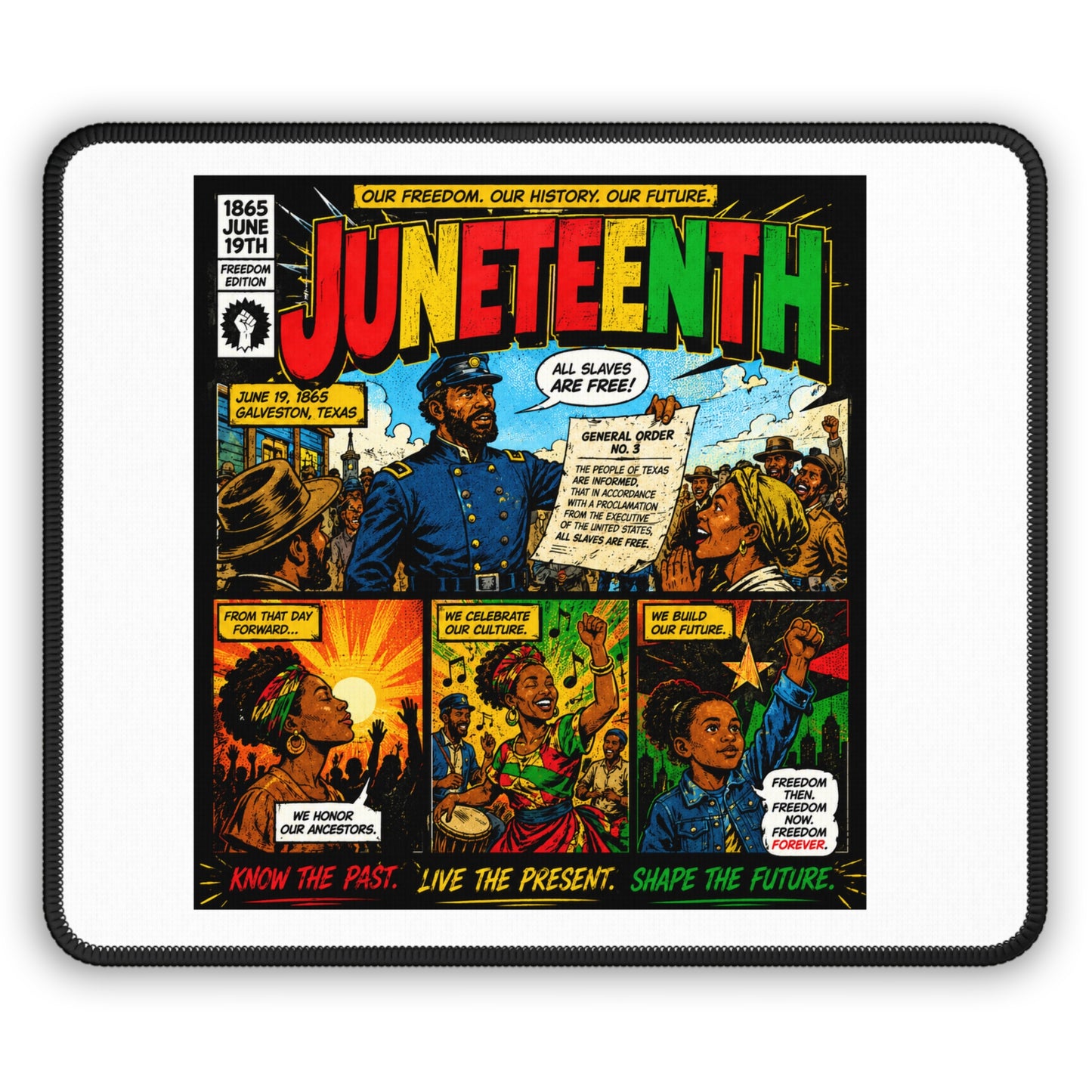 Juneteenth Comic Art Gaming Mouse Pad — Know the Past, Live the Present, Shape the Future