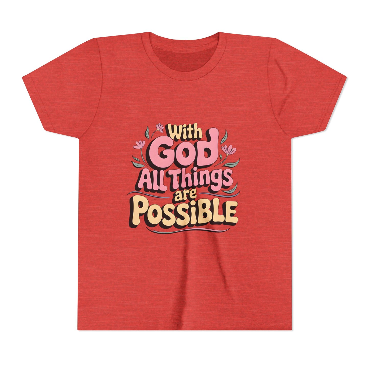 Youth Tee - "With God All Things Are Possible" Inspirational Christian Shirt