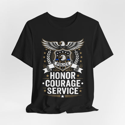 Police Honor Courage Service T-Shirt — Law Enforcement Tribute Tee
