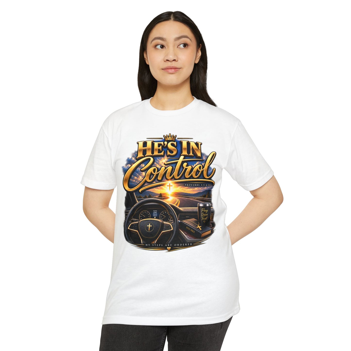 He's In Control T-Shirt — Christian Faith Car Steering Design