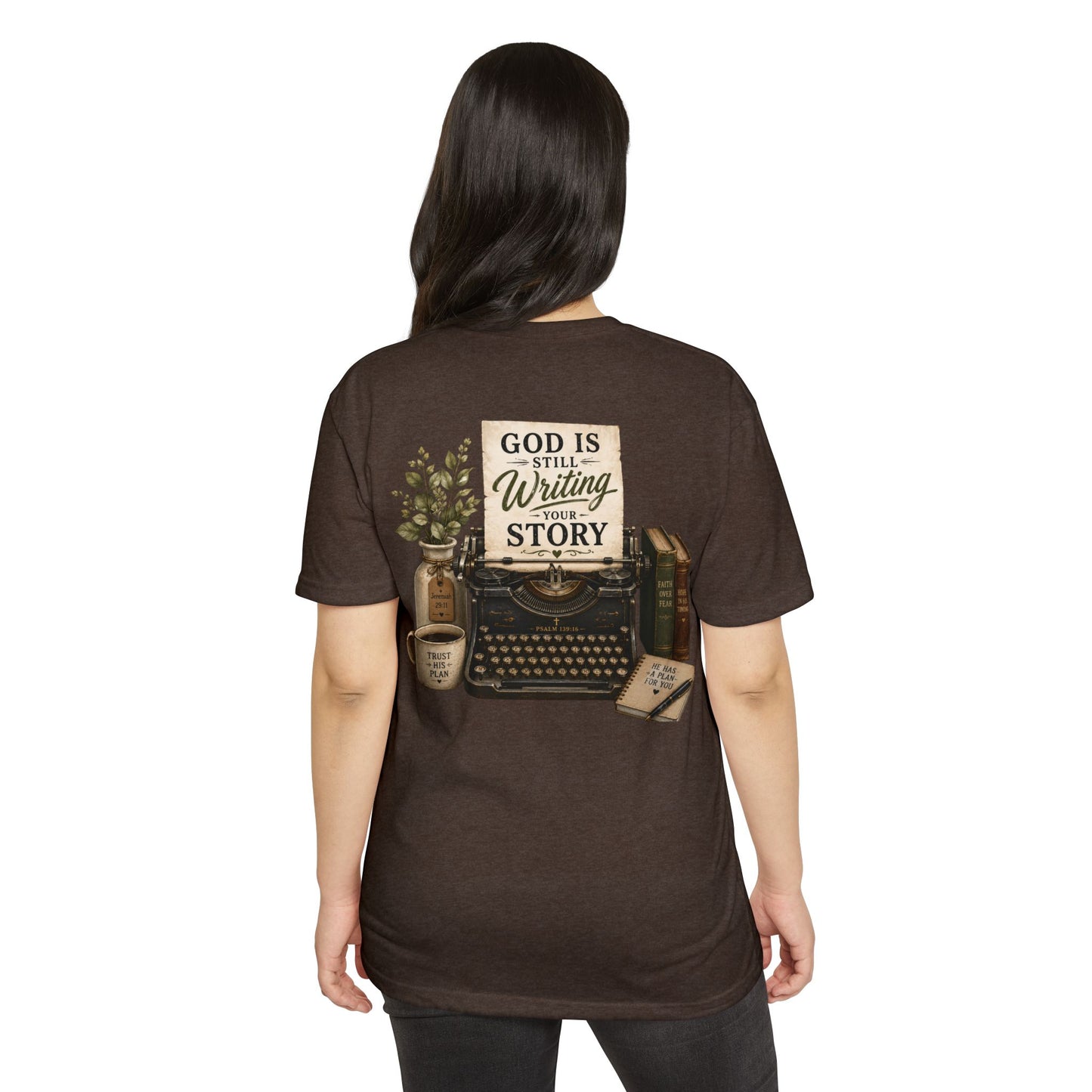 God Is Still Writing Your Story T-Shirt