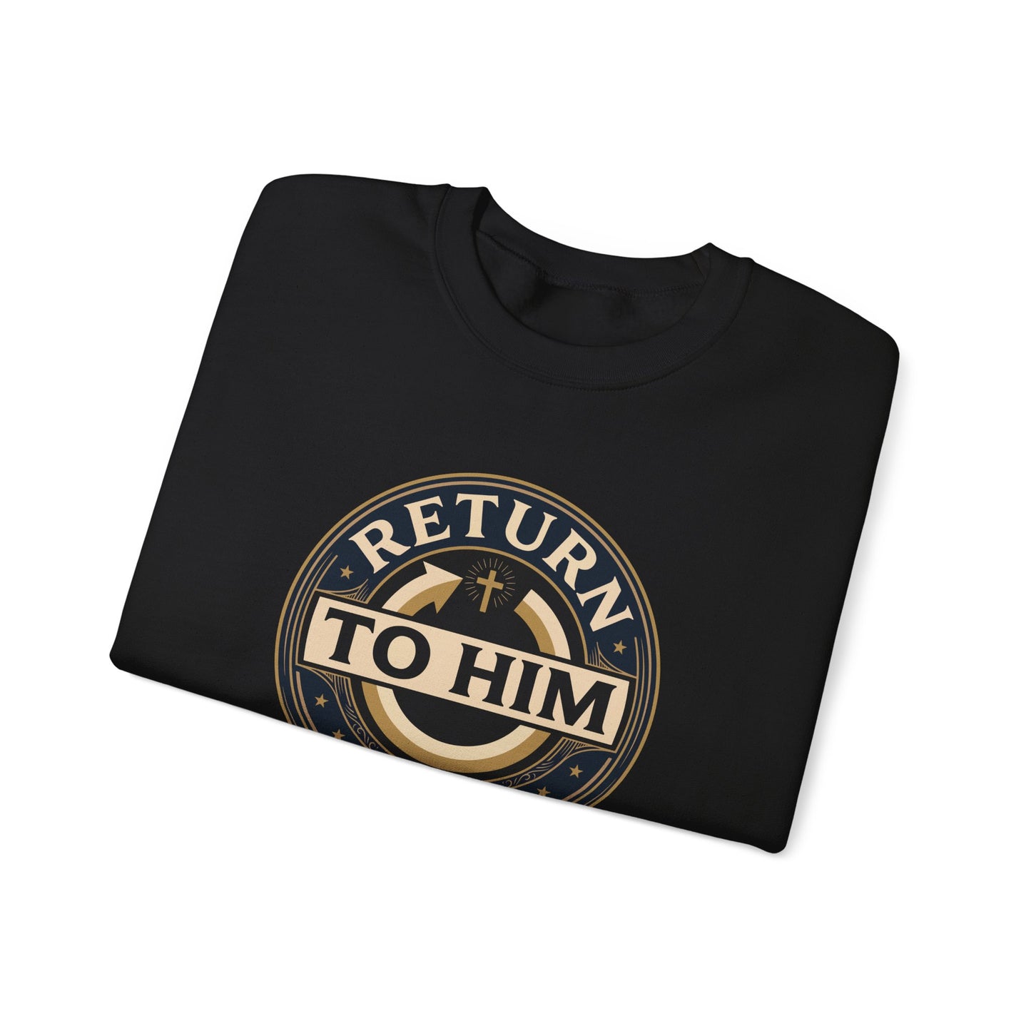 Return to Him Sweatshirt