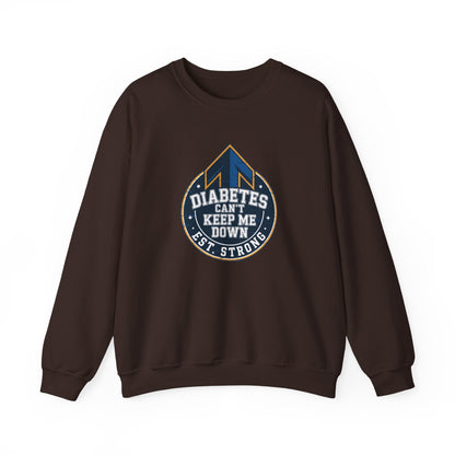 Diabetes Can't Keep Me Down Sweatshirt