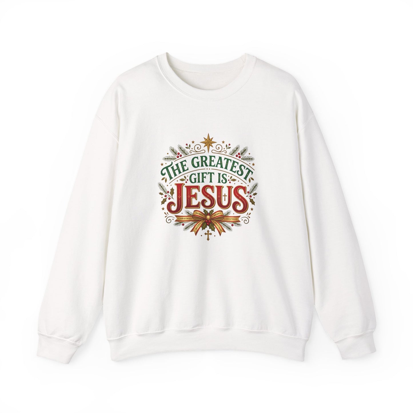 The Greatest Gift Is Jesus  Sweatshirt