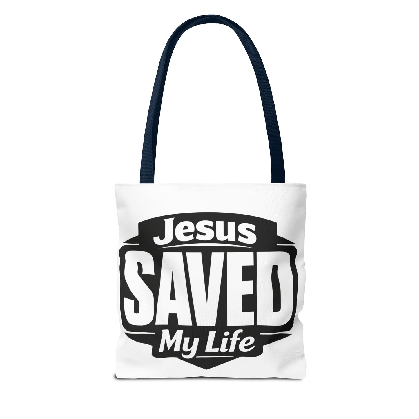 Jesus Saved My Life Tote Bag — Christian Faith Inspirational Carryall