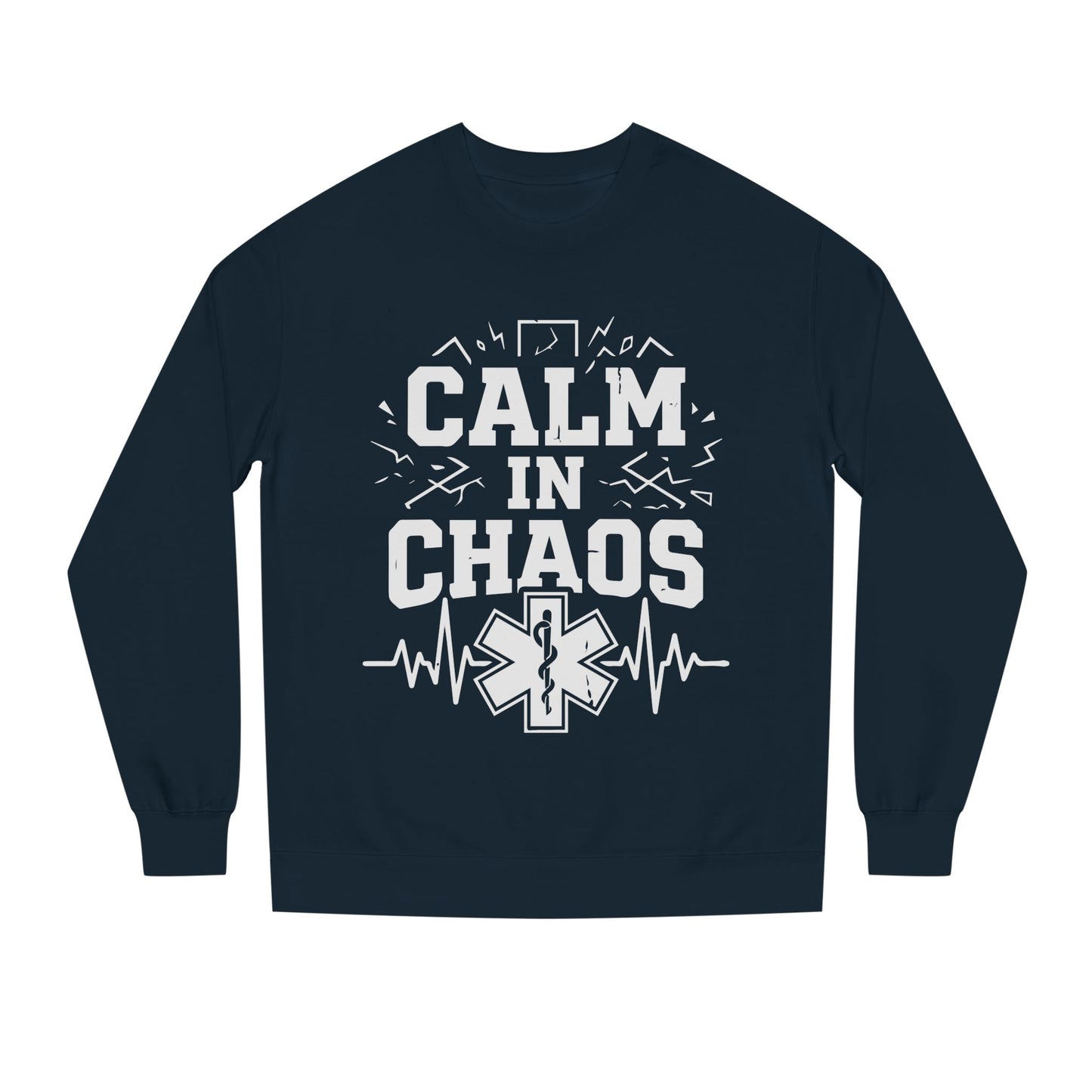 Calm in Chaos Sweatshirt — EMT/Paramedic Rescue Crewneck
