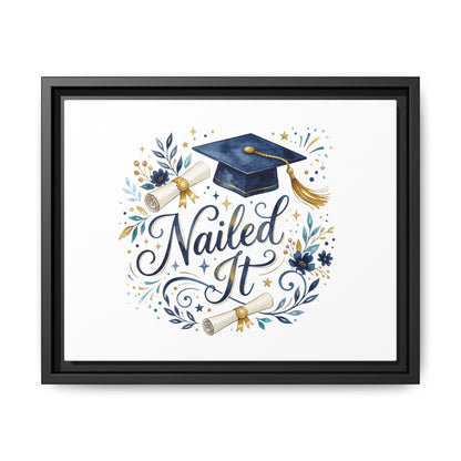 Nailed It Graduation Matte Canvas Print (Framed)