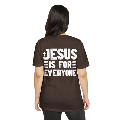 Jesus Is For Everyone T‑Shirt