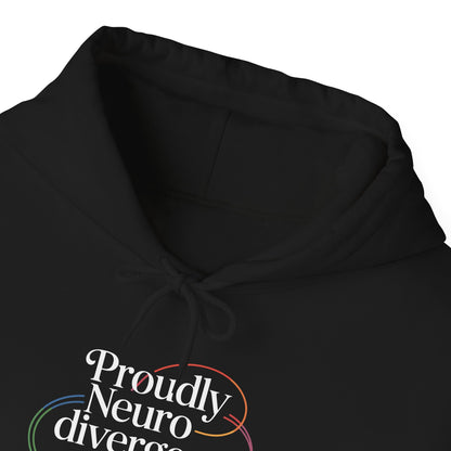Proudly Neuro divergent Hoodie