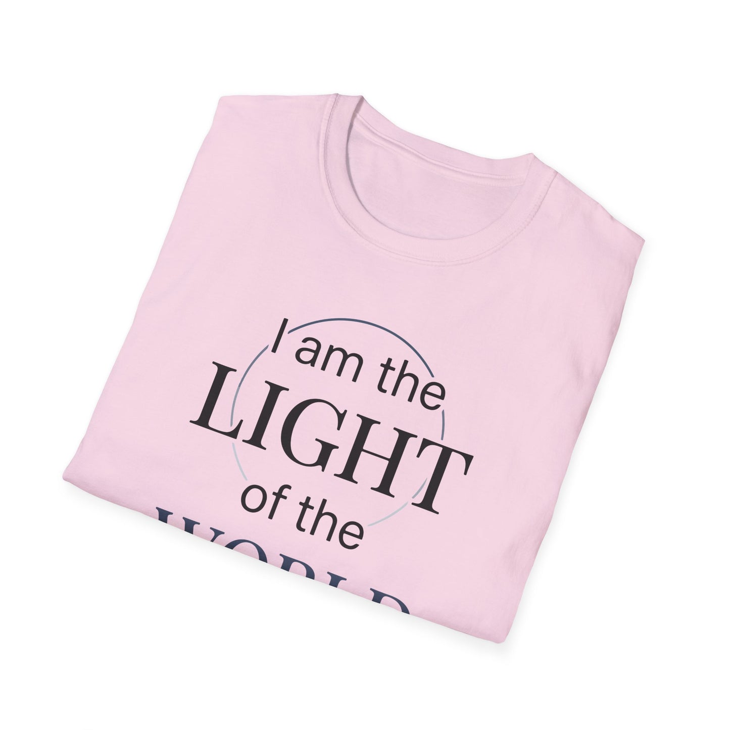 I Am the Light of the World -John 8:12  T‑Shirt
