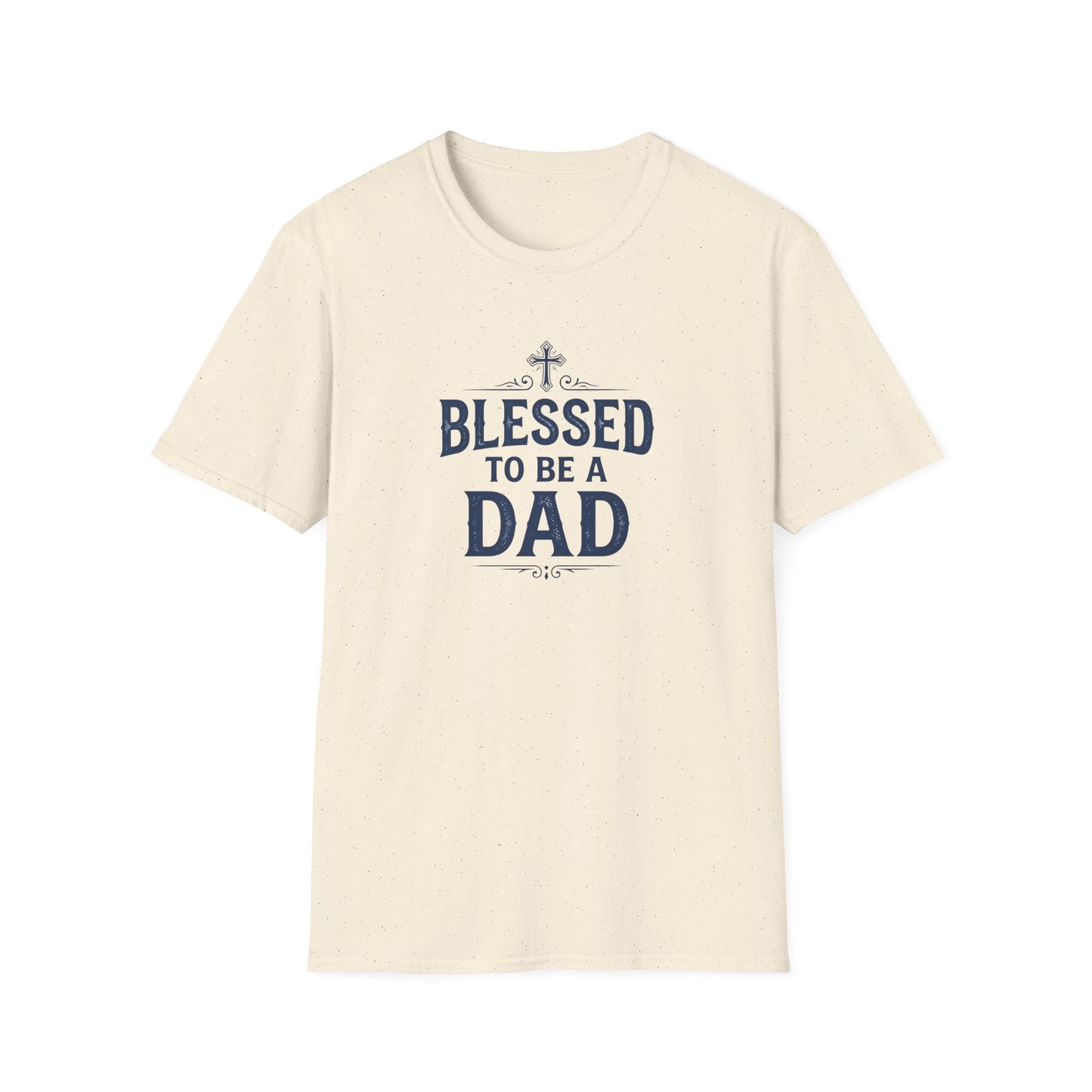 Blessed to Be a Dad T-Shirt