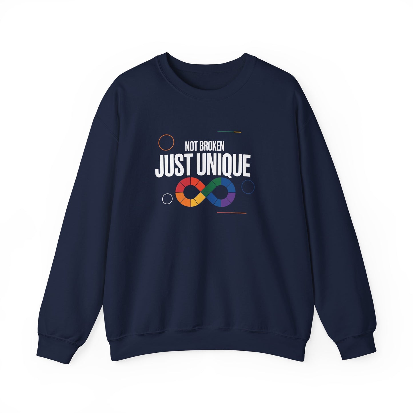 Not Broken Just Unique Sweatshirt