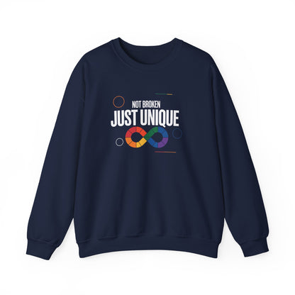 Not Broken Just Unique Sweatshirt