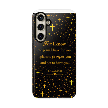 Phone Case — "For I Know" Jeremiah 29:11 Gold Cross Christian Tough Case